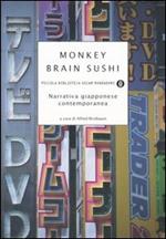 Monkey brain sushi. Narrativa giapponese contemporanea