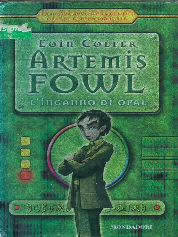 L' inganno di Opal. Artemis Fowl