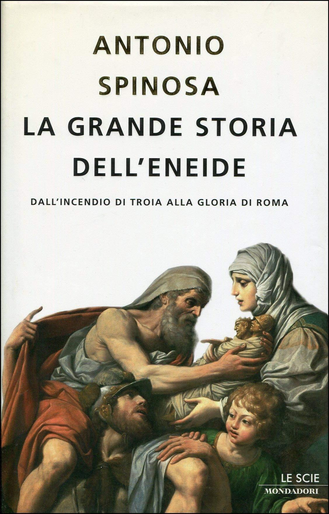 La grande storia dell'Eneide. Dall'incendio di Troia alla gloria di Roma
