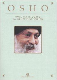 Yoga per il corpo, la mente e lo spirito - Osho - copertina