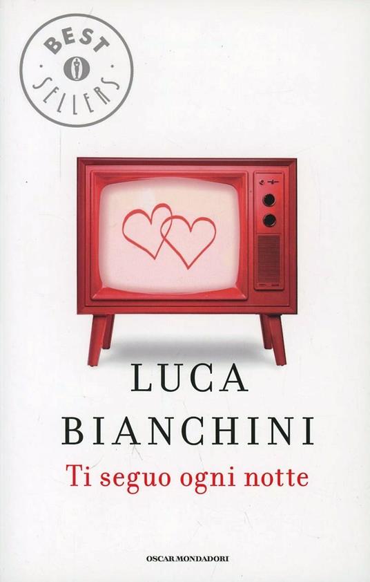 Ti seguo ogni notte - Luca Bianchini - copertina