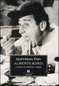 Alberto Sordi. L'Italia in bianco e nero - Goffredo Fofi - copertina