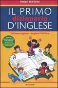 Libro Il mio primo dizionario d'inglese. Italiano-inglese, inglese-italiano Paolo G. Petroni