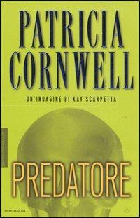 Predatore - Patricia D. Cornwell - copertina