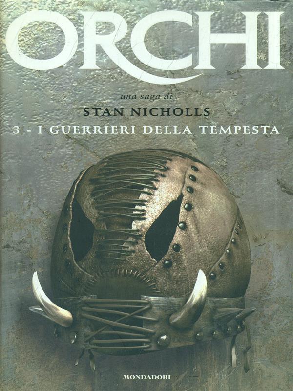 I guerrieri della tempesta. Orchi. Vol. 3