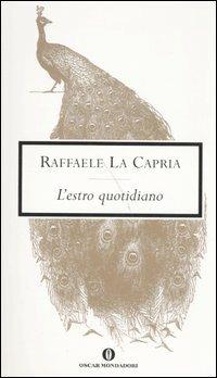 L' estro quotidiano - Raffaele La Capria - copertina