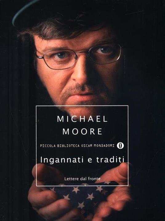 Ingannati e traditi. Lettere dal fronte - Michael Moore - 4