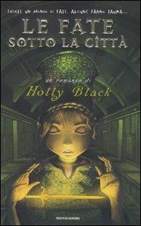 Le fate sotto la città - Holly Black - copertina