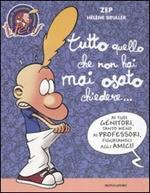 Tutto quello che non hai mai osato chiedere...