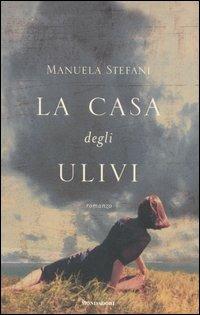La casa degli ulivi - Manuela Stefani - copertina