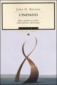 L' infinito. Breve guida ai confini dello spazio e del tempo - John D. Barrow - copertina
