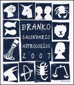 Calendario astrologico 2007. Guida giornaliera segno per segno