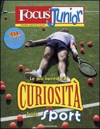 Focus Junior. Le più incredibili curiosità sullo sport - Pierdomenico Baccalario - copertina