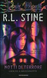 Giochi a mezzanotte. Notti di terrore - Robert L. Stine - copertina