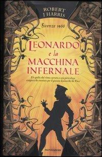 Leonardo e la macchina infernale - Robert J. Harris - copertina