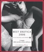 Best erotica 2006. Il meglio della narrativa erotica dell'anno