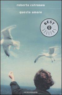 Questo amore - Roberto Cotroneo - copertina