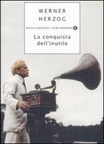 La conquista dell'inutile