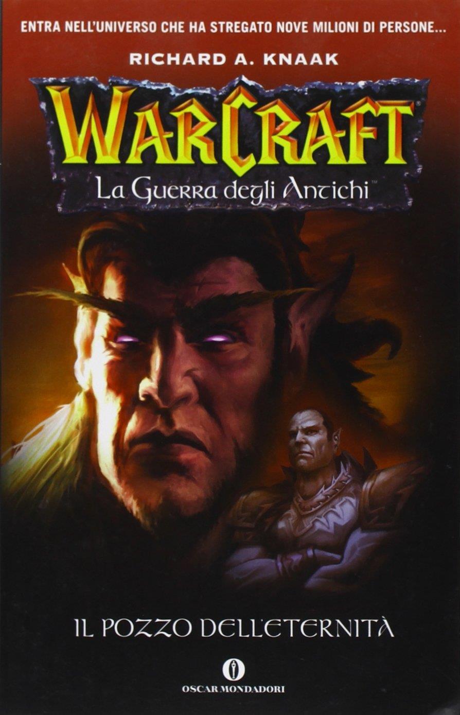 Il pozzo dell'eternità. La guerra degli antichi. Warcraft. Vol. 1
