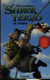 Shrek terzo. La storia