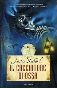 Il cacciatore di ossa - Justin Richards - copertina