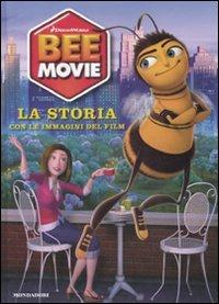 Bee Movie. La storia. Con le immagini del film - copertina