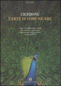 L'arte di comunicare - Marco Tullio Cicerone - copertina