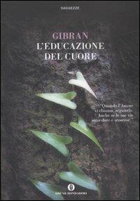 L' educazione del cuore - Kahlil Gibran - copertina