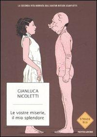Le vostre miserie, il mio splendore - Gianluca Nicoletti - copertina