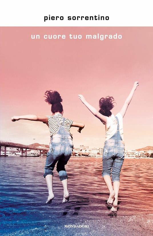 Un cuore tuo malgrado - Piero Sorrentino - copertina