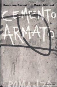 Cemento armato - Sandrone Dazieri,Marco Martani - copertina