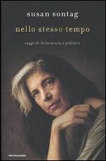 Nello stesso tempo. Saggi di letteratura e politica