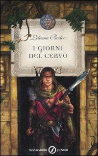 I giorni del cervo - Liliana Bodoc - copertina