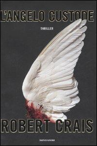 L'angelo custode - Robert Crais - copertina