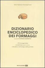 Dizionario enciclopedico dei formaggi