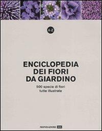 A-Z. Enciclopedia dei fiori da giardino. 500 specie di fiori, tutte illustrate. Ediz. illustrata - copertina