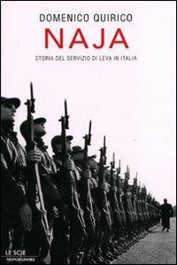 Naja. Storia del servizio di leva in Italia - Domenico Quirico - copertina