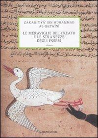 Le meraviglie delle creature e le stranezze degli esseri - Zakariyya Al-Qazwini - copertina