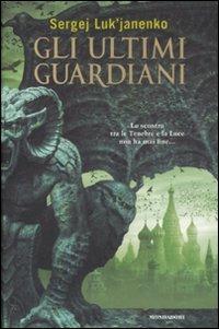 Gli ultimi guardiani - Sergej Luk'janenko - copertina