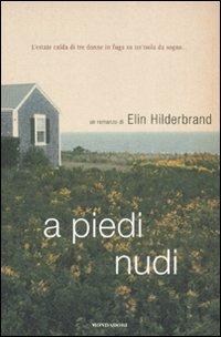 A piedi nudi - Elin Hilderbrand - copertina