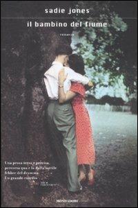 Il bambino del fiume - Sadie Jones - copertina