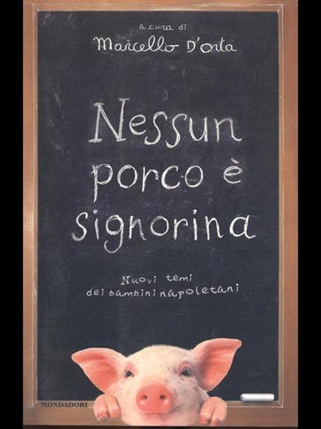 Nessun porco è signorina. Nuovi temi dei bambini napoletani - copertina