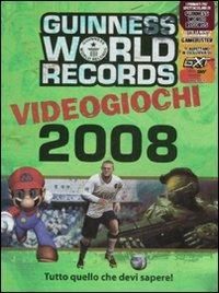 Guinness World Records 2008. Videogiochi. Ediz. illustrata - copertina