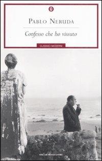 Confesso che ho vissuto - Pablo Neruda - copertina