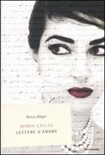 Maria Callas. Lettere d'amore