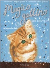Magia d'estate. Magico gattino. Vol. 1 - Sue Bentley - copertina