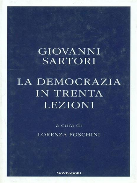 La democrazia in trenta lezioni - Giovanni Sartori - 2