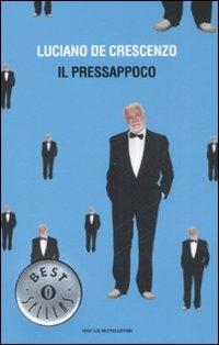 Il pressappoco - Luciano De Crescenzo - copertina