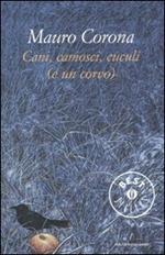 Cani, camosci, cuculi (e un corvo)