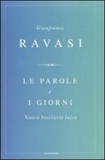 Le parole e i giorni. Nuovo breviario laico